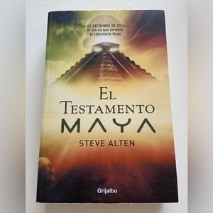 El Testamento Maya Book Spanish Version by Steve Alten